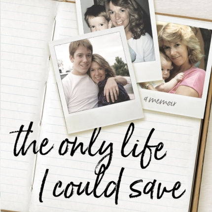 The Only Life I Could Save: A Memoir