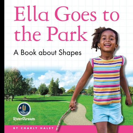 My Day Readers: Ella Goes to the Park