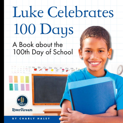 My Day Readers: Luke Celebrates 100 Days