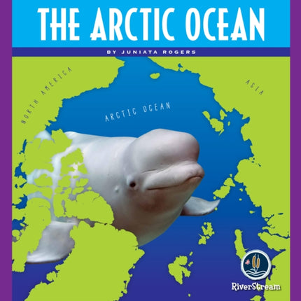 Oceans of the World: The Arctic Ocean