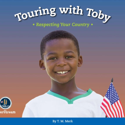 Respect!: Touring with Toby: Respecting Your Country