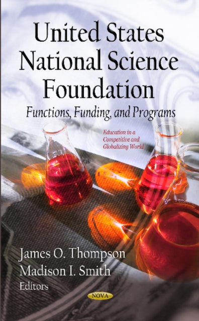 U.S. National Science Foundation: Functions, Funding & Programs