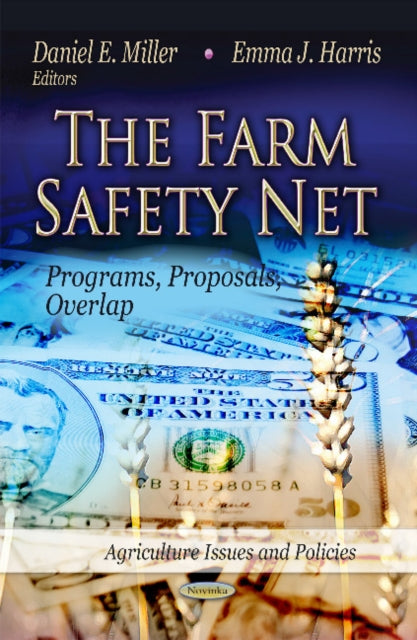 Farm Safety Net: Programs, Proposals, Overlap