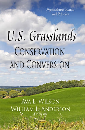 U.S. Grasslands: Conservation & Conversion