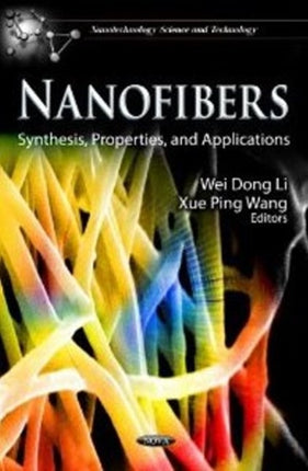 Nanofibers: Synthesis, Properties, & Applications