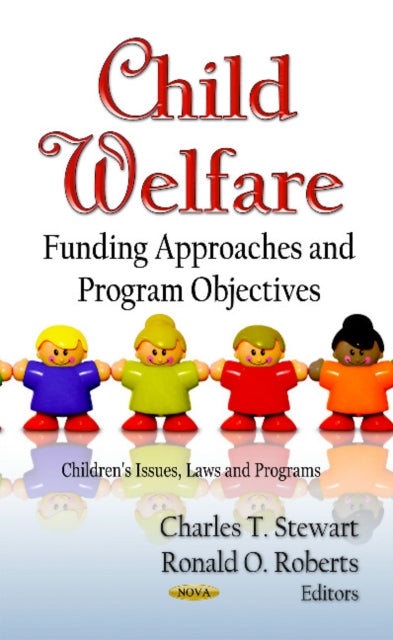 Child Welfare: Funding Approaches & Program Objectives