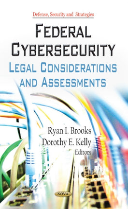 Federal Cybersecurity: Legal Considerations &