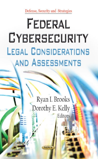 Federal Cybersecurity: Legal Considerations &