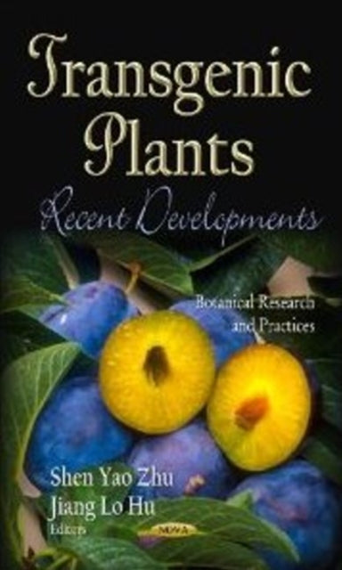 Transgenic Plants: Recent Developments