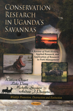 Conservation Research in Uganda's Savannas: A Review of Park History, Applied Research, & Application of Research to Park Management