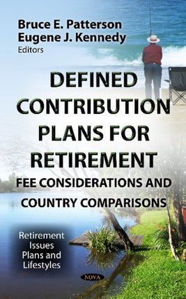 Defined Contribution Plans for Retirement: Fee Considerations & Country Comparisons