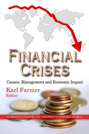 Financial Crises: Causes, Management & Economic