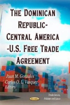 Dominican Republic-Central America-U.S. Free Trade Agreement