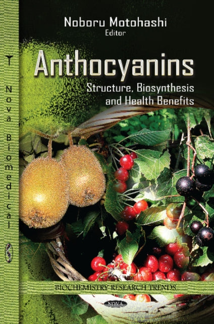 Anthocyanins: Structure, Biosynthesis & Health Benefits