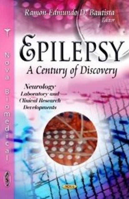 Epilepsy: A Century of Discovery