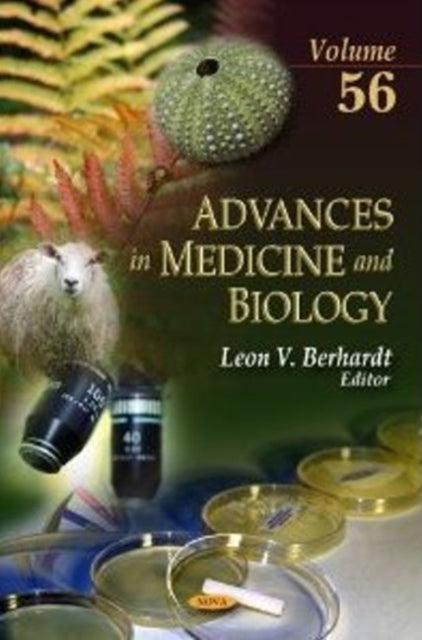 Advances in Medicine & Biology: Volume 56