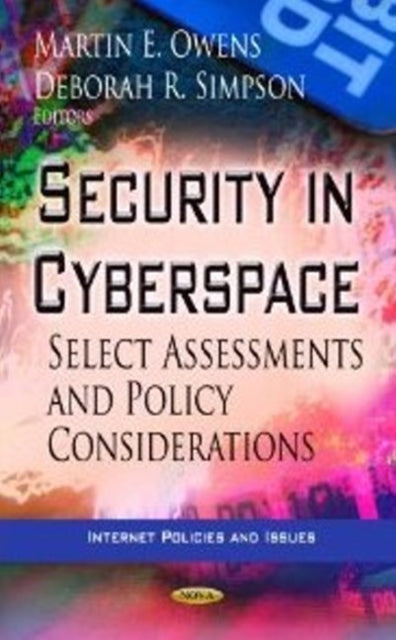 Security in Cyberspace: Select Assessments &