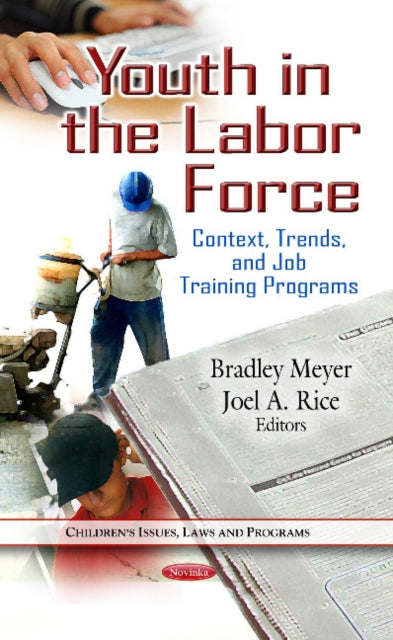 Youth in the Labor Force: Context, Trends & Job Training Programs