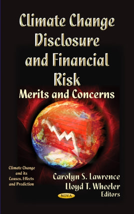 Climate Change Disclosure & Financial Risk: Merits & Concerns