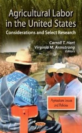 Agricultural Labor in the United States: Considerations & Select Research