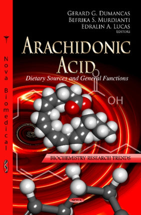 Arachidonic Acid: Dietary Sources & General Functions