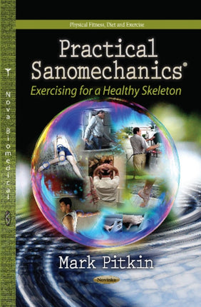 Practical Sanomechanics: Exercising for a Healthy