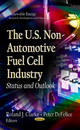 U.S. Non-Automotive Fuel Cell Industry: Status & Outlook