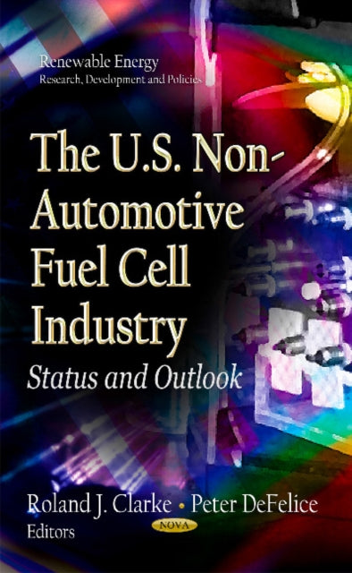 U.S. Non-Automotive Fuel Cell Industry: Status & Outlook