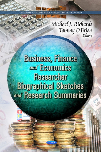 Business, Finance & Economcs Researcher: Biographical Sketches & Research Summaries