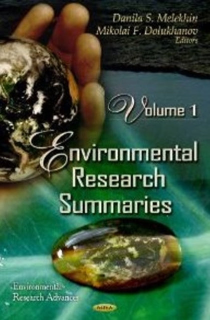 Environmental Research Summaries: Volume 1