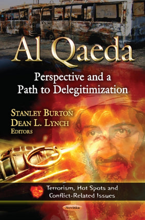 Al Qaeda: Perspective & a Path to Delegitimization