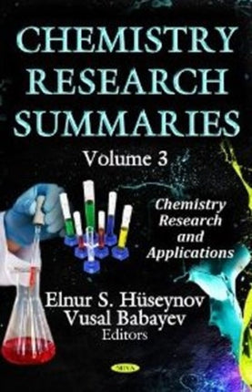 Chemistry Research Summaries: Volume 3