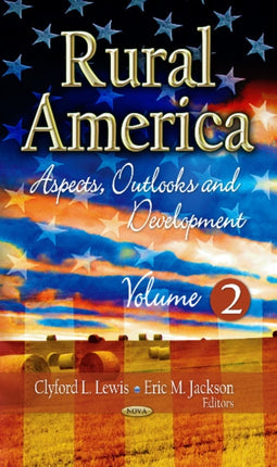 Rural America: Aspects, Outlooks & Development --