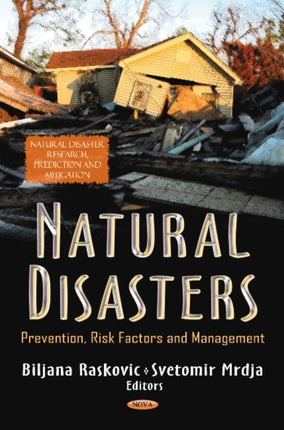 Natural Disasters: Prevention, Risk Factors & Management