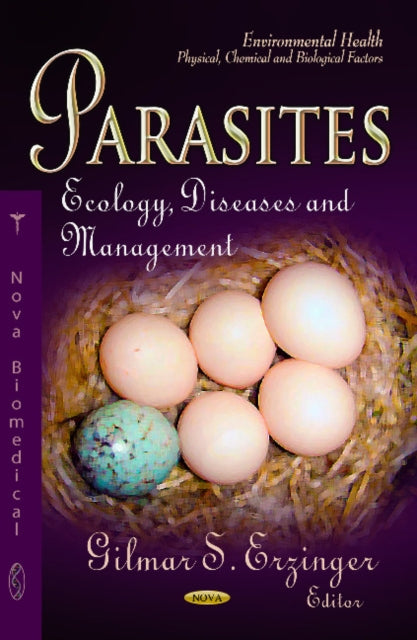 Parasites: Ecology, Diseases & Management