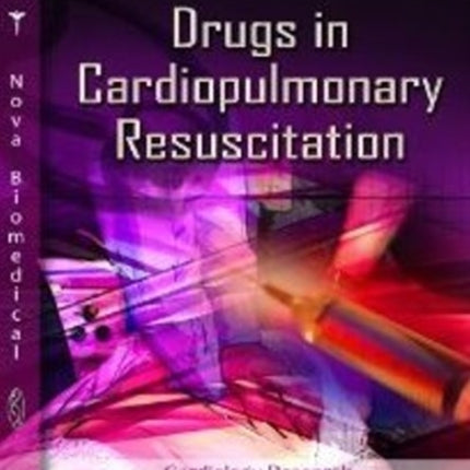 Drugs in Cardiopulmonary Resuscitation