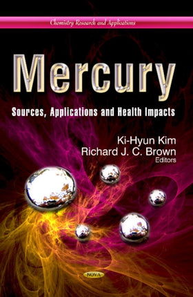 Mercury: Sources, Applications & Health Impacts