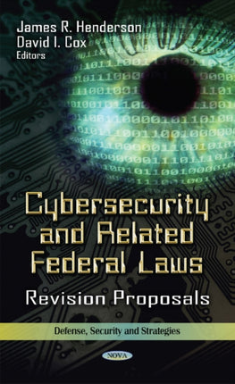 Cybersecurity & Related Federal Laws: Revision Proposals