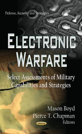 Electronic Warfare: Select Assessments of Military Capabilities & Strategies