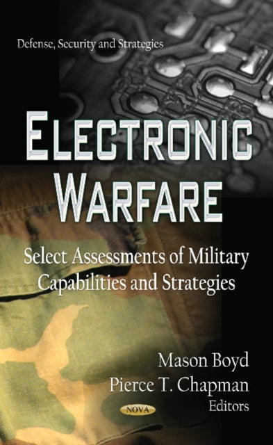 Electronic Warfare: Select Assessments of Military Capabilities & Strategies