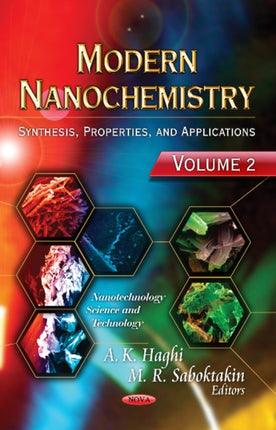 Modern Nanochemistry: Volume 2 -- Synthesis, Properties & Applications