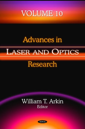 Advances in Laser & Optics Research: Volume 10