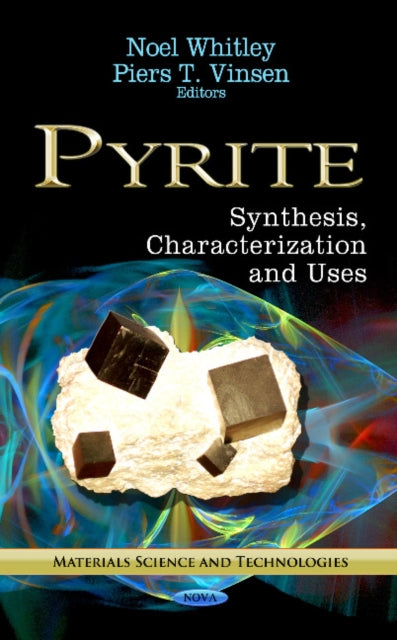 Pyrite: Synthesis, Characterization & Uses