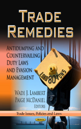 Trade Remedies: Antidumping & Countervailing Duty