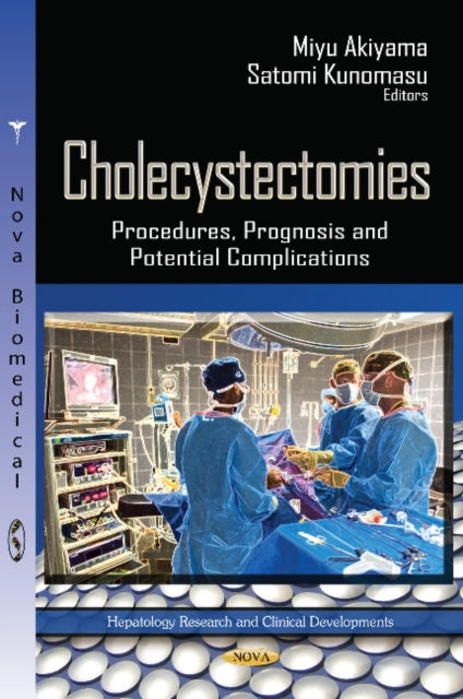 Cholecystectomies: Procedures, Prognosis &