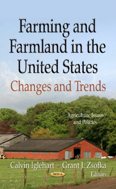 Farming & Farmland in the United States: Changes & Trends