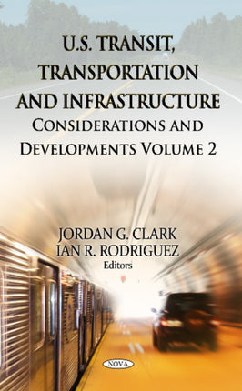 U.S. Transit, Transportation & Infrastructure: