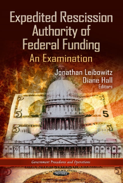 Expedited Rescission Authority of Federal Funding: An Examination