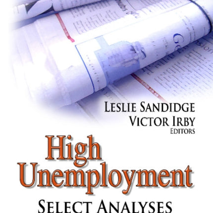 High Unemployment: Select Analyses