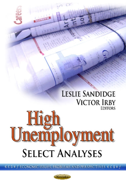 High Unemployment: Select Analyses